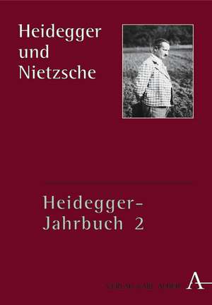 Heidegger und Nietzsche. Jahrbuch 2 de Alfred Denker