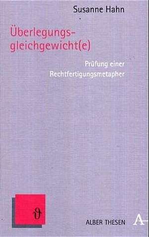 Überlegungsgleichgewicht(e) de Susanne Hahn