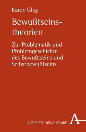 Bewußtseinstheorien de Karen Gloy