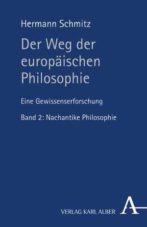 Der Weg der europäischen Philosophie 2 de Hermann Schmitz