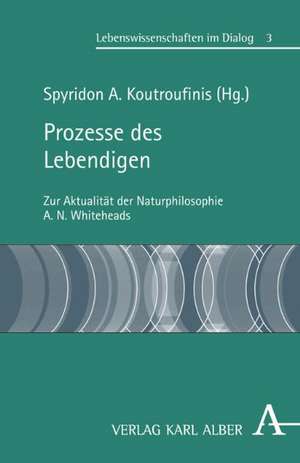 Prozesse des Lebendigen de Spyridon Koutroufinis