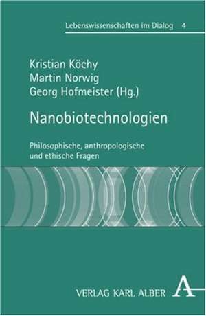 Nanobiotechnologien de Kristian Köchy