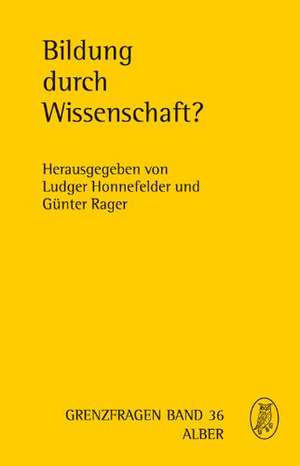 Bildung durch Wissenschaft? de Ludger Honnefelder