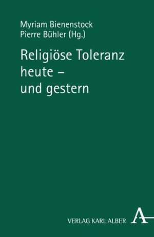 Religiöse Toleranz heute - und gestern de Myriam Bienenstock