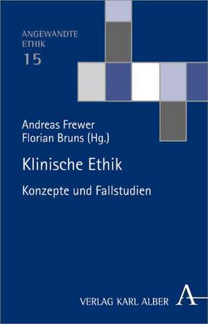 Klinische Ethik de Andreas Frewer