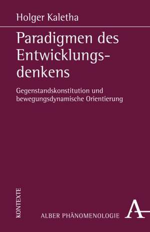 Paradigmen des Entwicklungsdenkens de Holger Kaletha