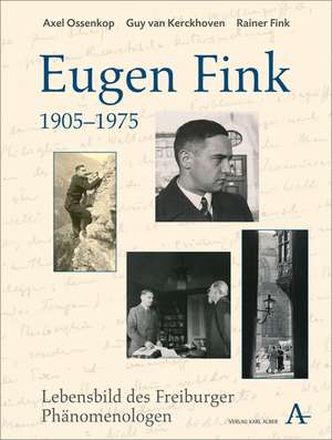 Eugen Fink (1905-1975) de Guy van Kerckhoven