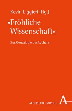 "Fröhliche Wissenschaft" de Kevin Liggieri