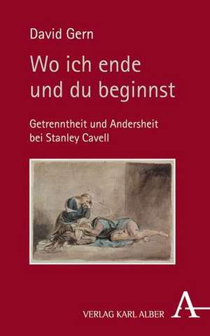 Wo ich ende und du beginnst de David Gern