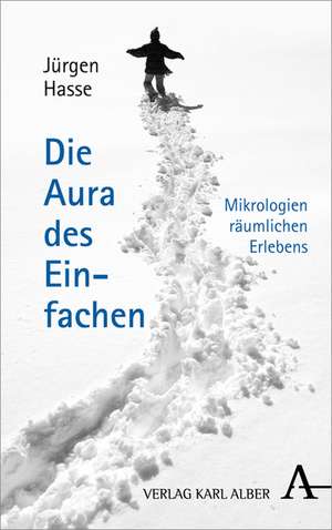 Die Aura des Einfachen de Jürgen Hasse