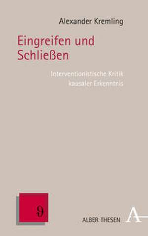 Eingreifen und Schließen de Alexander Kremling