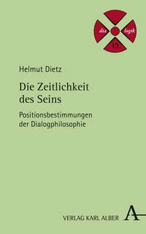 Die Zeitlichkeit des Seins de Helmut Dietz