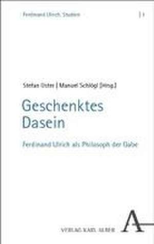 Geschenktes Dasein de Stefan Oster SDB