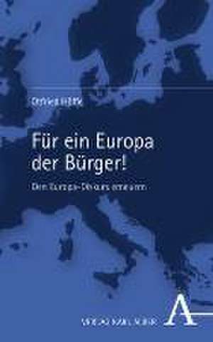 Für ein Europa der Bürger! de Otfried Höffe