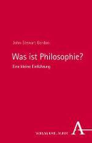 Was ist Philosophie? de John-Stewart Gordon