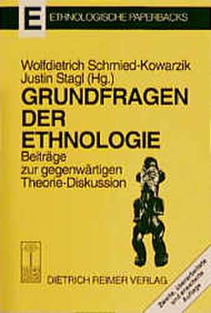 Grundfragen der Ethnologie de Wolfdietrich Schmied-Kowarzik