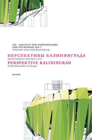 Perspektive Kaliningrad de ige - Institut für Gebäudelehre und Entwerfen