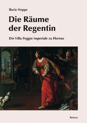 Die Räume der Regentin de Ilaria Hoppe