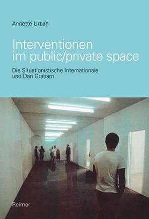 Interventionen im public/private space de Annette Urban