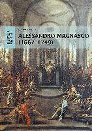 Alessandro Magnasco (1667-1749) de Charlotte Mende