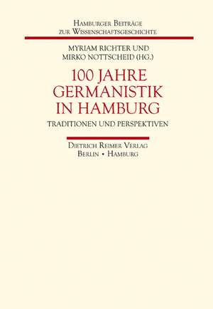 100 Jahre Germanistik in Hamburg de Ingrid Schröder