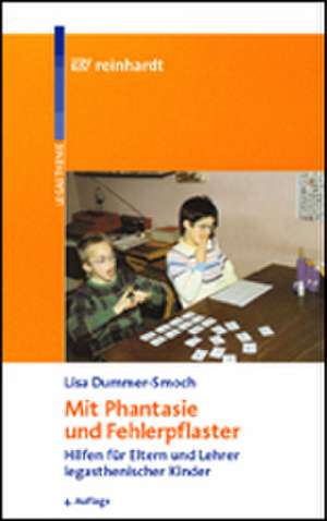 Mit Phantasie und Fehlerpflaster de Lisa Dummer-Smoch