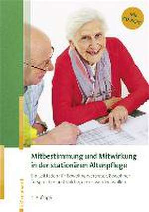 Mitbestimmung und Mitwirkung in der stationären Altenpflege de Staatsministerium für Gesundheit u. Pflege Bayern