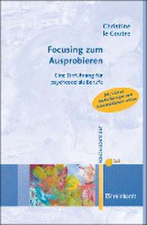 Focusing zum Ausprobieren de Christine LeCoutre