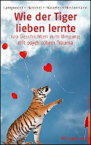 Wie der Tiger lieben lernte de Katharina Lamprecht