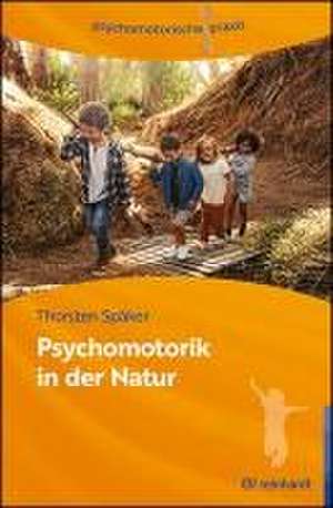 Psychomotorik in der Natur de Thorsten Späker