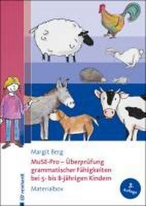 MuSE-Pro - Überprüfung grammatischer Fähigkeiten bei 5- bis 8-jährigen Kindern de Margit Berg