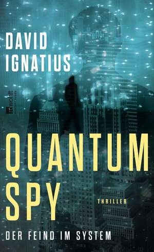 Quantum Spy de David Ignatius