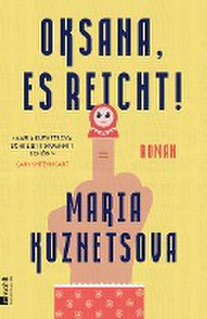 Oksana, es reicht! de Maria Kuznetsova