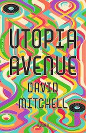 Utopia Avenue de David Mitchell