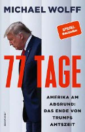 77 Tage de Michael Wolff