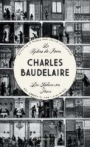 Le Spleen de Paris - Der Spleen von Paris de Charles Baudelaire