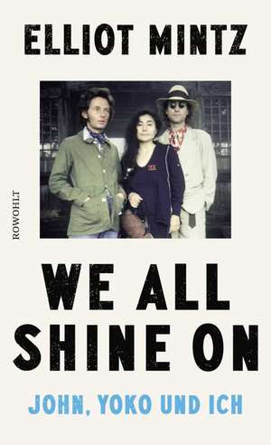 We all shine on de Elliot Mintz