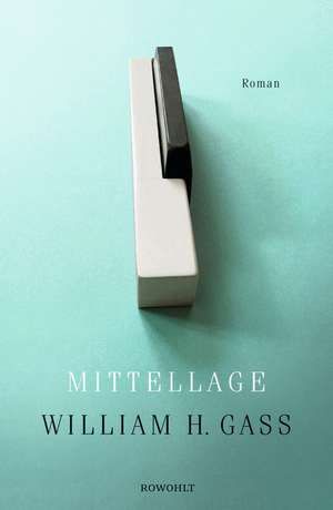 Mittellage de William H. Gass