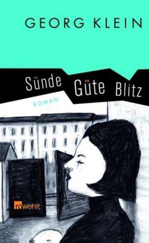 Sünde Güte Blitz de Georg Klein