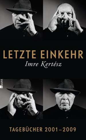 Letzte Einkehr de Imre Kertész