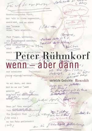 Wenn - aber dann de Peter Rühmkorf