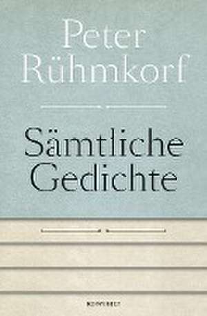 Sämtliche Gedichte 1956 - 2008 de Peter Rühmkorf