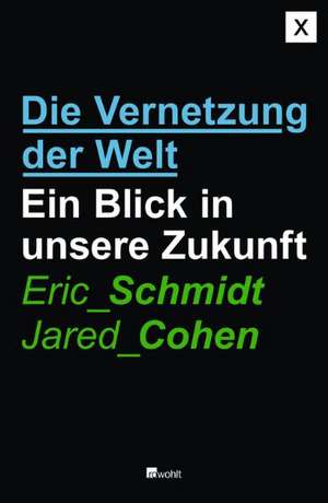 Die Vernetzung der Welt de Eric Schmidt