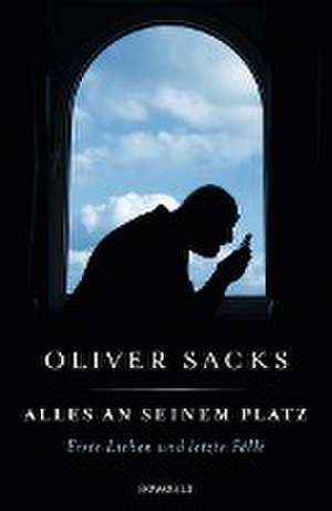 Alles an seinem Platz de Oliver Sacks