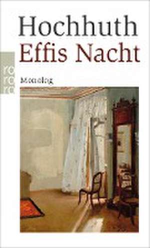 Effis Nacht de Rolf Hochhuth