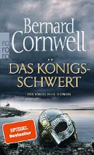 Das Königsschwert de Bernard Cornwell