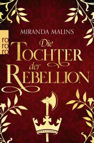 Die Tochter der Rebellion de Miranda Malins