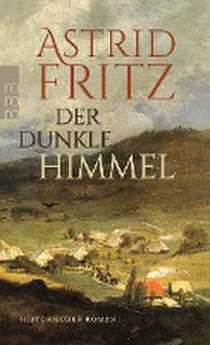 Der dunkle Himmel de Astrid Fritz