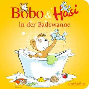 Böhlke, D: Bobo & Hasi in der Badewanne