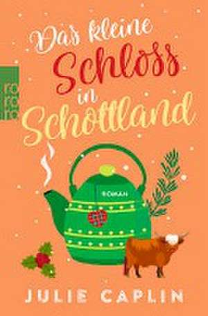 Das kleine Schloss in Schottland de Julie Caplin